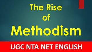 The Rise of Methodism British History UGC NTA NET English Literature [upl. by Schober]