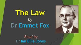 The Law  by Dr Emmet Fox  read by Dr Ian EllisJones [upl. by Ihtraa]