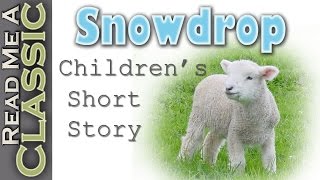 Snowdrop  Free Kids Audiobooks  Short Story  Childrens Christian Books [upl. by Ranite]