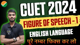 FIGURE Of Speech CUET 2024 English Language  CUET UG English Language Preparation 2024  RSSP CUET [upl. by Amena114]