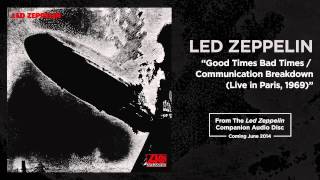 Led Zeppelin  Good Times Bad Times  Communication Breakdown Live in Paris 1969 Official Audio [upl. by Anomor]