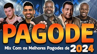 Pagode 2024  Menos é Mais Dilsinho Ferrugem Péricles Thiaguinho e  Os mais tocados [upl. by Nosrak57]