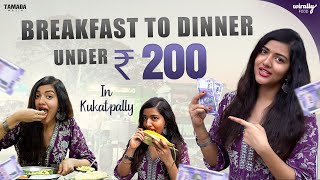 Eating breakfast to Dinner under ₹200  Kukatpally Budget Bites  1  Wirally Food  Tamada Media [upl. by Pearson]