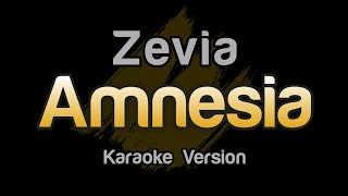 Zevia  amnesia Karaoke Version [upl. by Aileduab312]