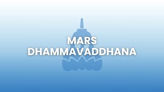 MARS DHAMMAVADDHANA [upl. by Ainej141]