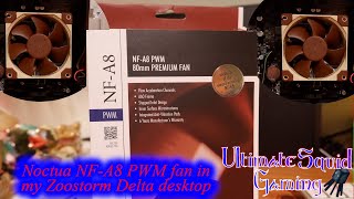 Noctua NFA8 PWM fan in my Zoostorm Delta [upl. by Ailemac]