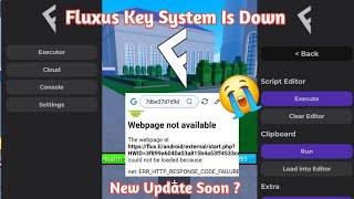 Fluxus Executor Key System Down  Fluxus Executor Mobile New Update amp Latest Version News roblox [upl. by Gilberta]