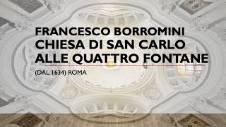 Borromini San Carlo alle quattro fontane [upl. by Lacy734]