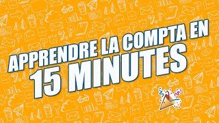 La compta en 15 minutes  Ecole ENCG [upl. by Rhoades]