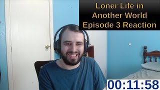 Loner Life in Another World Episode 3 Reaction  ANIME REACTION [upl. by Itoyj]