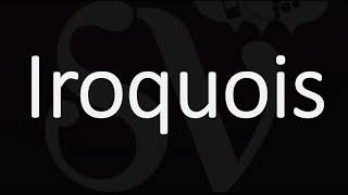 How to Pronounce Iroquois CORRECTLY Meaning amp Pronunciation [upl. by Berner]