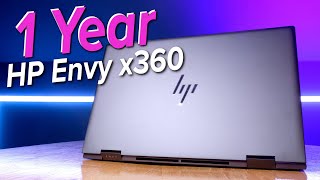 Ive Spent 1 Year Later with the HP Envy x360  Should You Buy it [upl. by Okeim]