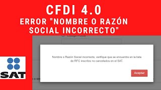 👨🏻‍🏫📌Como solucionar error quotNombre o razón social incorrectoquot❌para facturar en CFDI 40😬📃✅ TUTORIAL [upl. by Barbaraanne552]