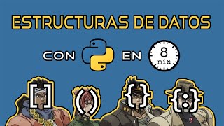 Estructuras de datos con Python en 8 minutos Listas Tuplas Conjuntos y Diccionarios [upl. by Anotal]