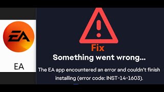 Fix EA App Error Code INST141603 The EA App Encountered An Error And Couldnt Finish Installing [upl. by Kipton]