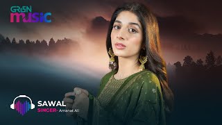 Nauroz OST  Sawal  Singer Amanat Ali  Mawra Hocane  Green TV Music [upl. by Agueda]