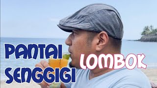 PANTAI SENGGIGI LOMBOK TERKINI  TAHUN 2023 [upl. by Ahseiyt]