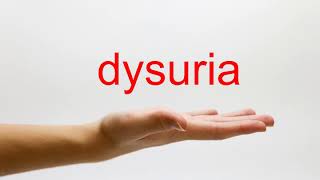 How to Pronounce dysuria  American English [upl. by Neelyt280]