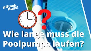 Wie lange muss die Poolpumpe pro Tag laufen [upl. by Tecla]