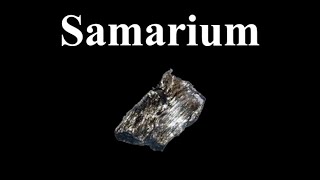 Samarium explained in Less Than 1 Minute [upl. by Noirda]