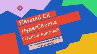 Elevated Creatine Kinase CK HyperCKemia A practical approach [upl. by Annekim]