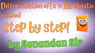 Differentiation of xn by Abinitio method by Sunandan Sir Step by Step Class 11th [upl. by Aix]