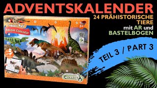 CollectA ® Dinosaurier Adventskalender  Prehistoric World 2021 Teil 3  Part 3  Unboxing amp basteln [upl. by Aislehc]