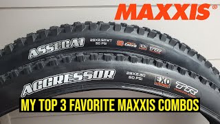 My Top 3 Favorite Maxxis MTB Tire Combos [upl. by Rendrag]