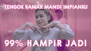 TENGOK KAMAR MANDI IMPIANKU DI RUMAH BARU 99 HAMPIR JADI  DIARY PRILLY [upl. by Kelila304]