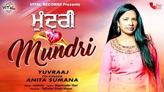 Mundri  Yuvraaj ft Anita Sumana  Punjabi Songs  New Songs  Vital Records [upl. by Plank]