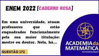 Questão 172  Caderno Rosa  quotEm uma universidade atuam professores que estão enquadradosquot [upl. by Aimal848]