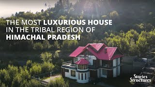 One of the Most Luxurious House in the Tribal Region of Himachal Pradesh  Kinnaur [upl. by Magnus]