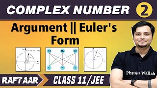 Complex Number 02  Argument  Eulers Form  Class 11JEE  RAFTAAR [upl. by Eniluqaj]