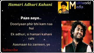 Hamari Adhuri Kahani Full Song Lyrics  Arijit Singh  Lyrics Tube [upl. by Haimehen427]