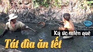 Ký ức miền quê  Tát đìa ăn tết  THKG [upl. by Atiana]