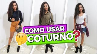 COMO USAR COTURNO  5 DICAS DE LOOK  KEILA GROTTO [upl. by Lydie]