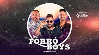 FORRÓ BOYS 2023  SÓ AS MELHORES DJ EBSON PRODUÇÕES [upl. by Creight815]