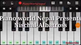 Nischal Albatross Timi ani mero Piano Tutorial by Piano world Nepal [upl. by Constantino923]