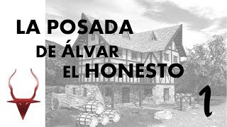 Partida Aquelarre Una noche en la Posada de Álvar el Honesto 1 [upl. by Westhead]