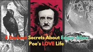 4 Darkest Secrets About Edgar Allan Poes LOVE Life [upl. by Grover699]