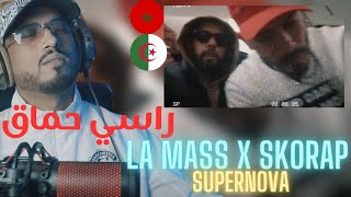 La mass le vrai X Skorap  Supernova REACTION🇲🇦🇩🇿 🔥🔥 [upl. by Tabib303]