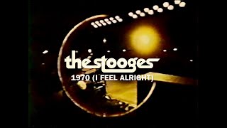 The Stooges • 1970 I Feel Alright • Live at the Goose Lake Festival • 8 August 1970 [upl. by Avihs]