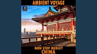 Ambient Voyage China Medley Marco Polo  China  Ming  Yellow River  Terracotta Warriors [upl. by Netsirc827]