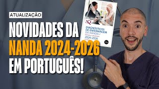 ATUALIZAÇÃO Todas as novidades do NANDA 20242026 EM PORTUGUÊS [upl. by Ynolem]