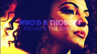 Kiziah amp The Kings  Whod a Thought Official Music Video [upl. by Aimal89]