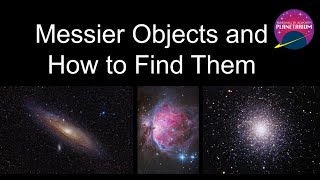 Messier Objects and How to Find Them [upl. by Sidwell]