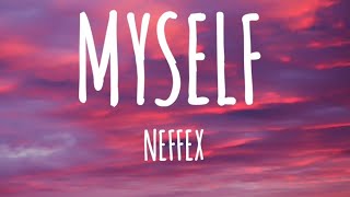 Myself Neffex lyrics neffexmusic spotifyplaylist lyrics myself neffex songs latestsong [upl. by Anav]