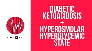 Diabetic ketoacidosis DKA amp Hyperosmolar hyperglycemic state HHS [upl. by Nerat739]