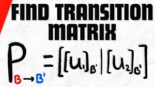 How to Find Transition Matrix Between Bases  Linear Algebra Exercises [upl. by Nyahs559]