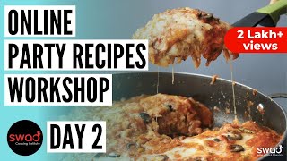 Party Recipes Day 2  Free Online Cooking Class  Party menu at home  Meal For Your Party [upl. by Erdeid756]